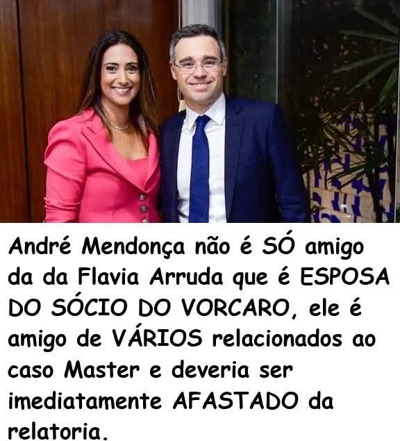 André Mendonça com a Flávia Arruda, mulher do sócio do Vorcaro.