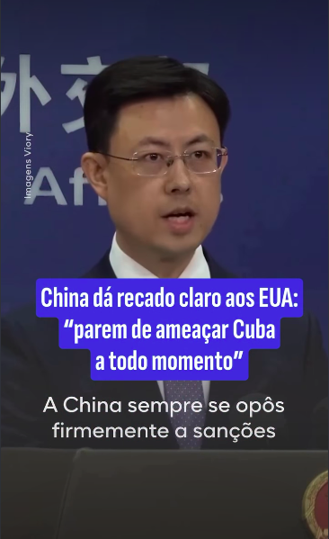 Porta-voz do Ministério das Relações Exteriores da China deu um recado claro para os EUA: Deixam Cuba em paz.
