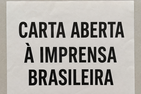 CARTA ABERTA À IMPRENSA BRASILEIRA