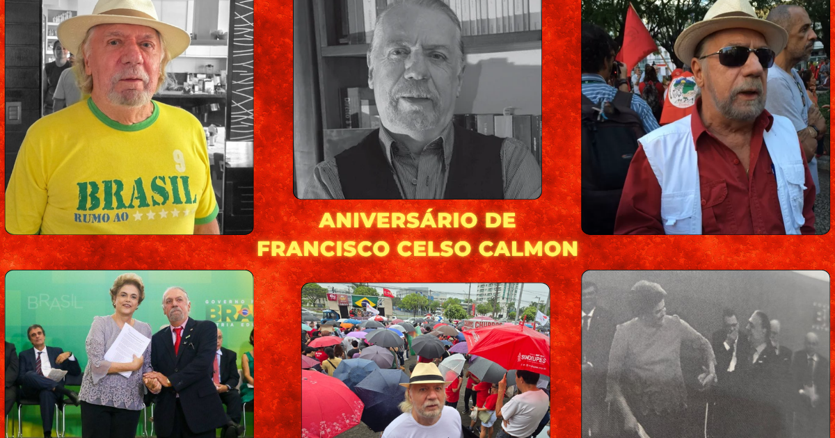 Francisco Celso Calmon: uma vida de combate pela democracia