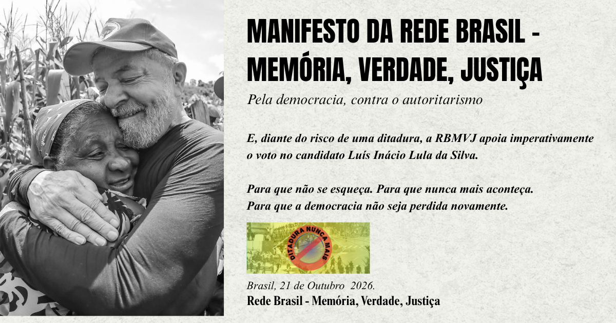 Rede Brasil – Memória, Verdade e Justiça declara apoio a Lula e alerta para ameaça autoritária de Flávio Bolsonaro